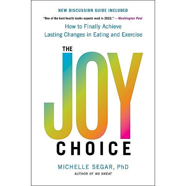 The Joy Choice, Michelle Segar