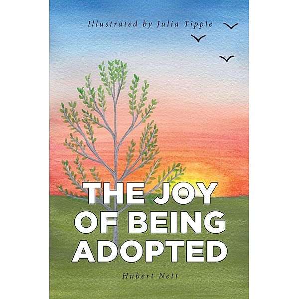 The Joy of Being Adopted, Hubert Nett