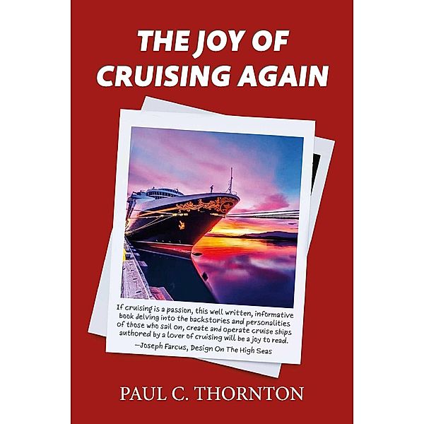 The Joy of Cruising Again, Paul C. Thornton