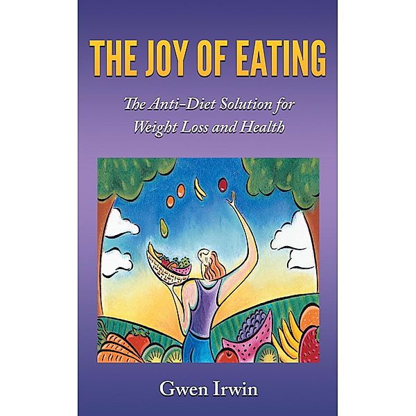 The Joy of Eating, Gwen Irwin