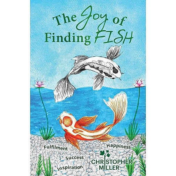 The Joy of Finding FISH, Christopher Miller
