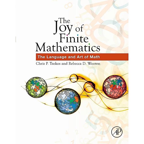 The Joy of Finite Mathematics, Chris P. Tsokos, Rebecca D. Wooten