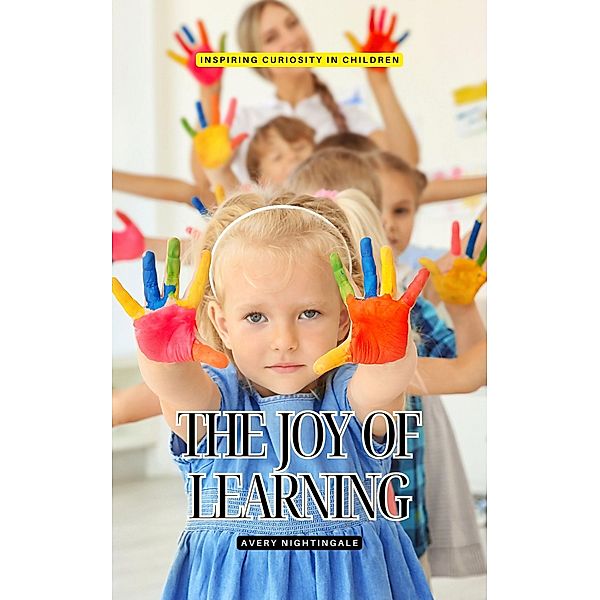 The Joy of Learning, Avery Nightingale