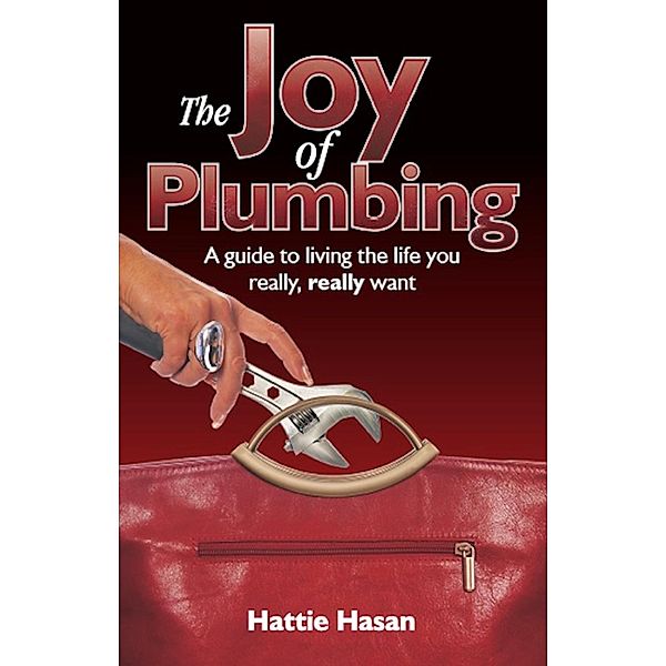 The Joy of Plumbing / Ecademy Press, Hattie Hasan