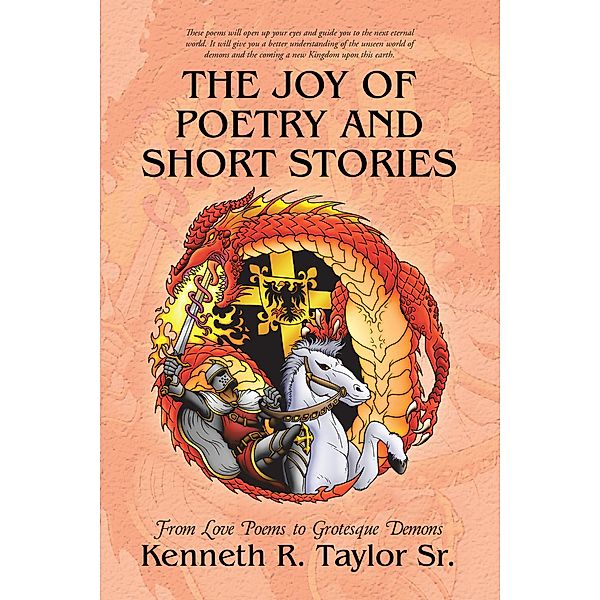The Joy of Poetry and Short Stories, Kenneth R. Taylor Sr.