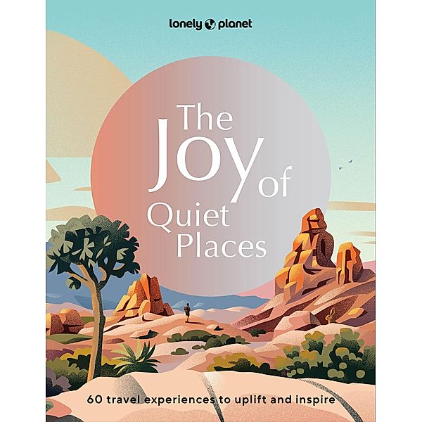 The Joy of Quiet Places