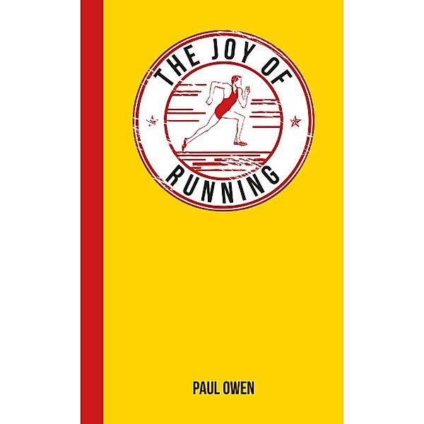 The Joy of Running, Paul Owen