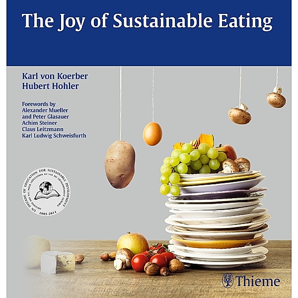 The Joy of Sustainable Eating, Karl von Koerber, Hubert Hohler