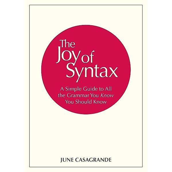 The Joy of Syntax, June Casagrande
