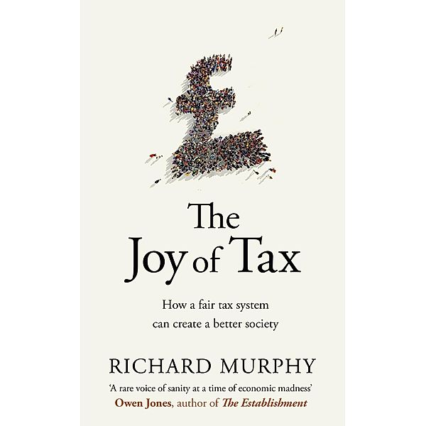 The Joy of Tax, Richard Murphy