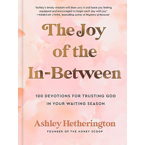 The Joy of the In-Between, Ashley Hetherington