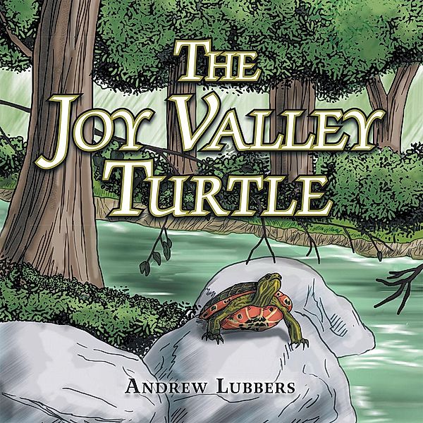 The Joy Valley Turtle, Andrew J. Lubbers