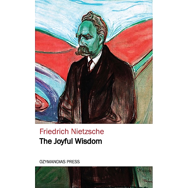 The Joyful Wisdom, Friedrich Nietzsche