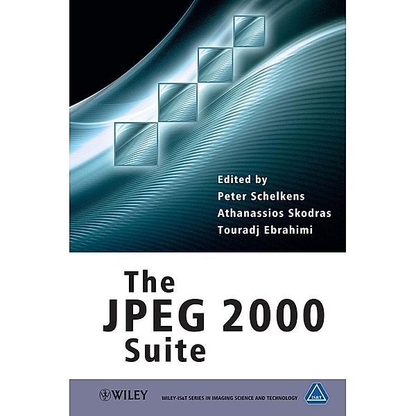 The JPEG 2000 Suite / Wiley-IS&T Series in Imaging Science and Technology