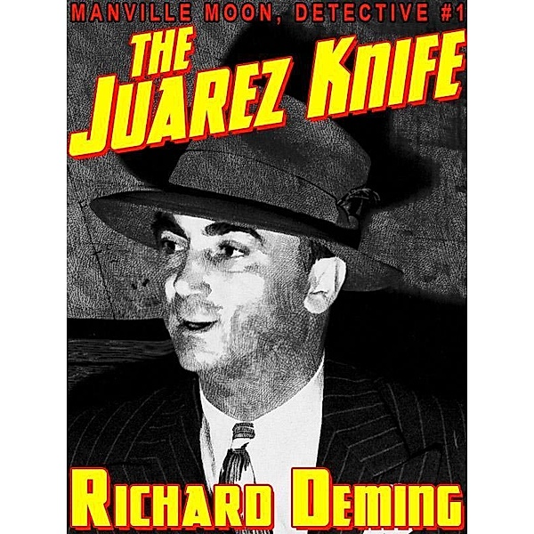 The Juarez Knife / Wildside Press, Richard Deming