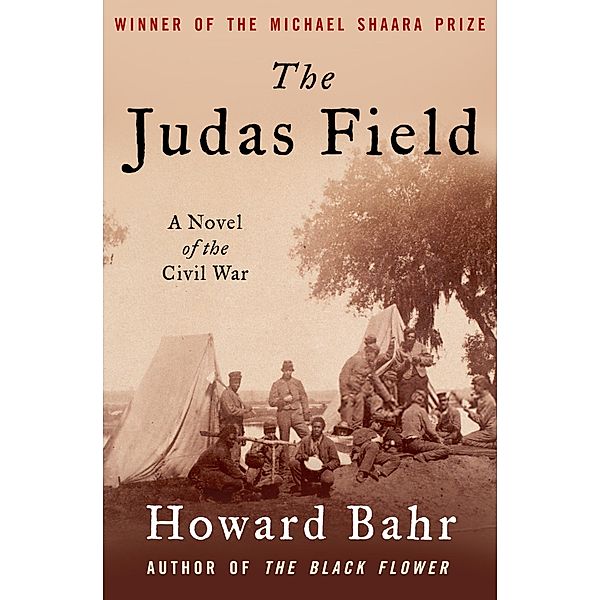The Judas Field, Howard Bahr