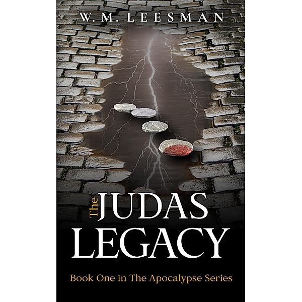 The Judas Legacy (The Apocalypse Series, #1) / The Apocalypse Series, Wm Leesman