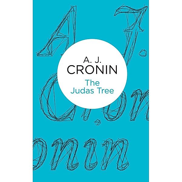 The Judas Tree, A. J. Cronin