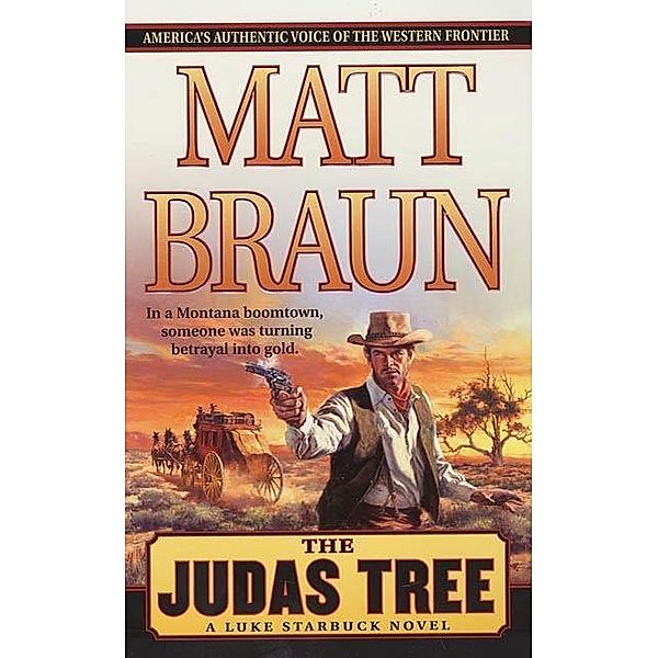 The Judas Tree / Luke Starbuck Novels, Matt Braun