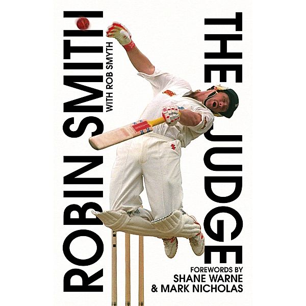 The Judge, Robin Smith, Rob Smyth