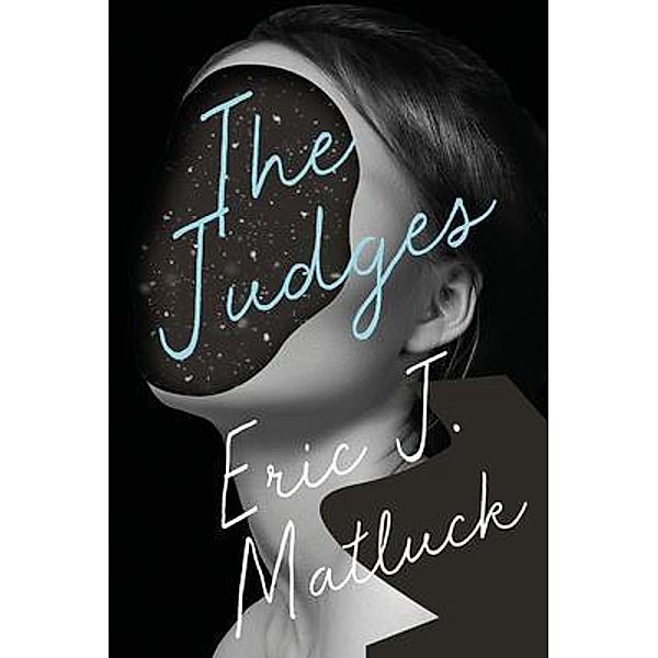 The Judges / Eric J. Matluck, Eric Matluck