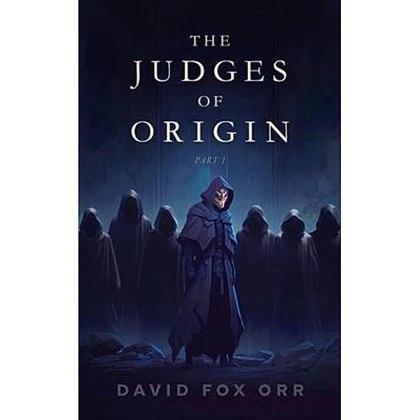 The Judges of Origin / Origin Bd.2, David Orr