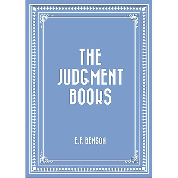 The Judgment Books, E. F. Benson