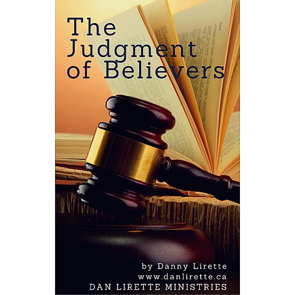 The Judgment of Believers, Danny Lirette