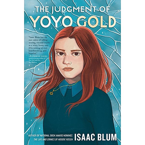 The Judgment of Yoyo Gold, Isaac Blum