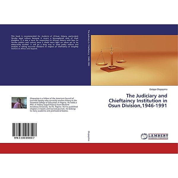 The Judiciary and Chieftaincy Institution in Osun Division,1946-1991, Dolapo Olupayimo