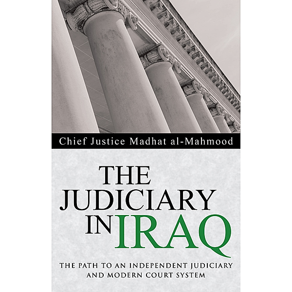 The Judiciary in Iraq, Chief Justice Madhat al-Mahmood