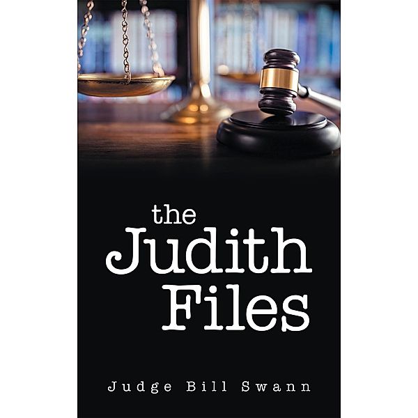 The Judith Files, Judge Bill Swann