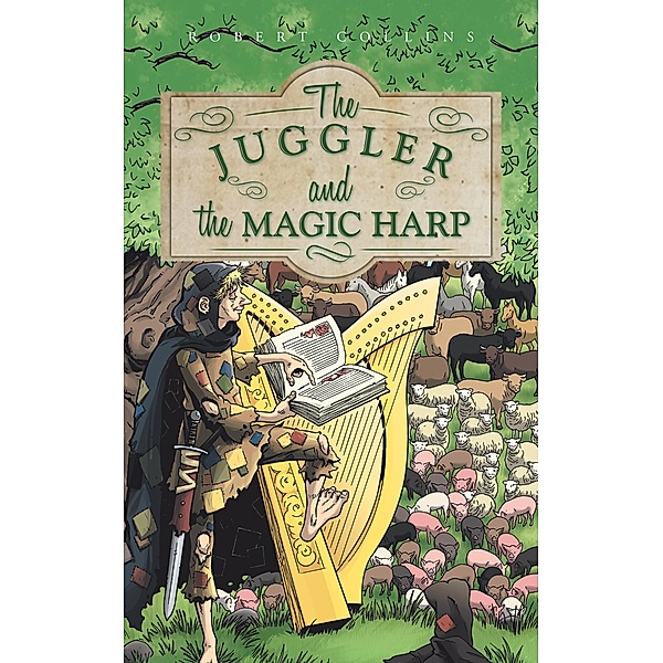 The Juggler and the Magic Harp, Robert Collins