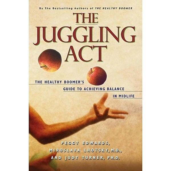 The Juggling Act, Peggy Edwards, Miroslava Lhotsky, Judy Turner