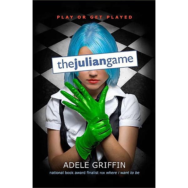 The Julian Game, Adele Griffin