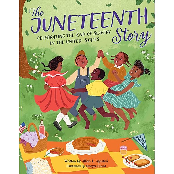 The Juneteenth Story, Alliah L. Agostini