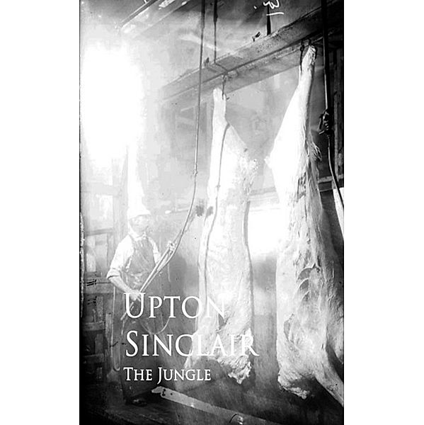 The Jungle, Upton Sinclair