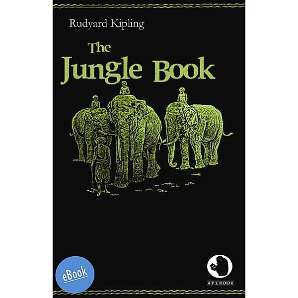 The Jungle Book / ApeBook Classics (ABC) Bd.0015, Rudyard Kipling