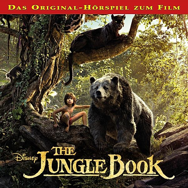 The Jungle Book Hörspiel - The Jungle Book (Das Original-Hörspiel zum Disney Real-Kinofilm)