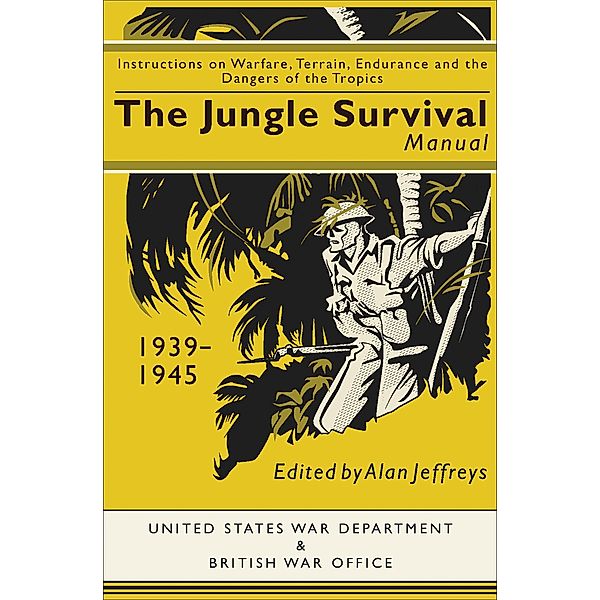 The Jungle Survival Manual, 1939-1945, Sheppard Ruth