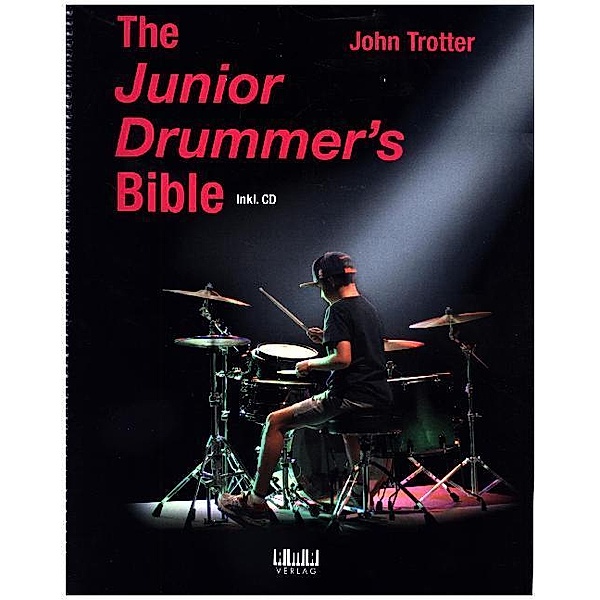 The Junior Drummer's Bible, m. 1 Audio-CD, John Trotter