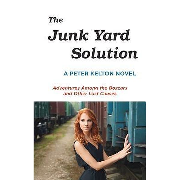 The Junk Yard Solution, Peter Kelton