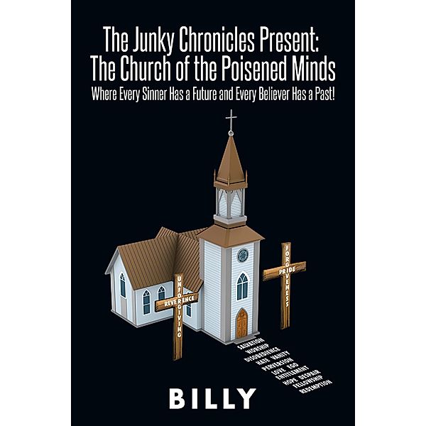 The Junky Chronicles Present: the Church of the Poisened Minds, Billy