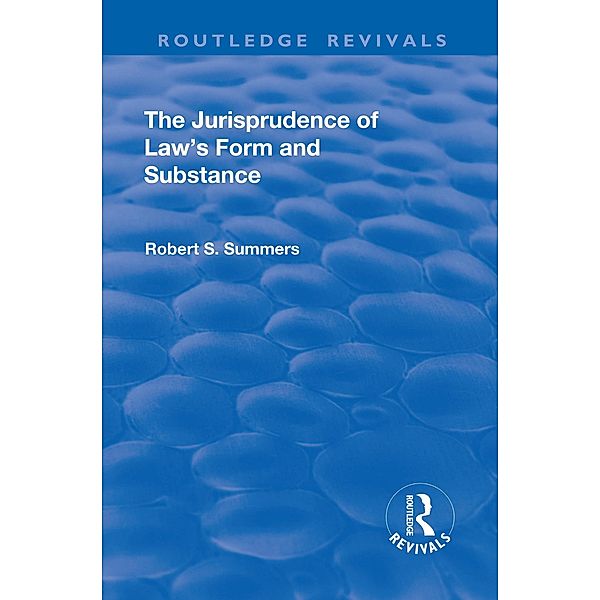 The Jurisprudence of  Law's Form and Substance, Robert S. Summers