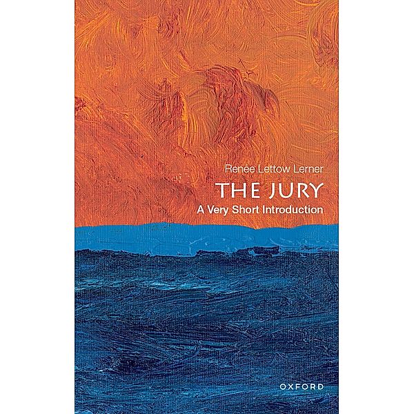 The Jury: A Very Short Introduction / Very Short Introductions, Ren?e Lettow Lerner