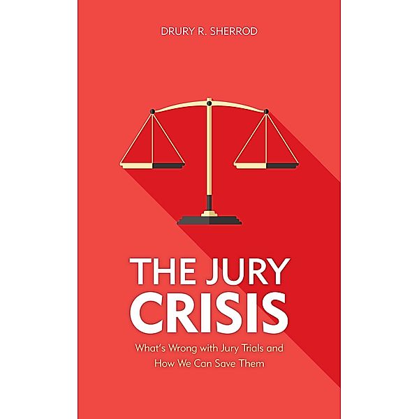 The Jury Crisis, Drury R. Sherrod