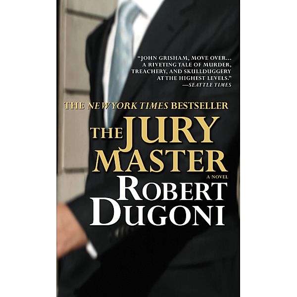 The Jury Master, Robert Dugoni