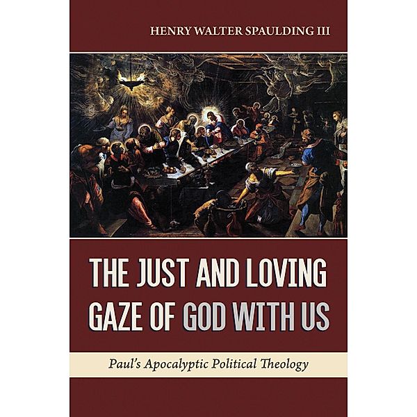 The Just and Loving Gaze of God with Us, Henry WalterIII Spaulding