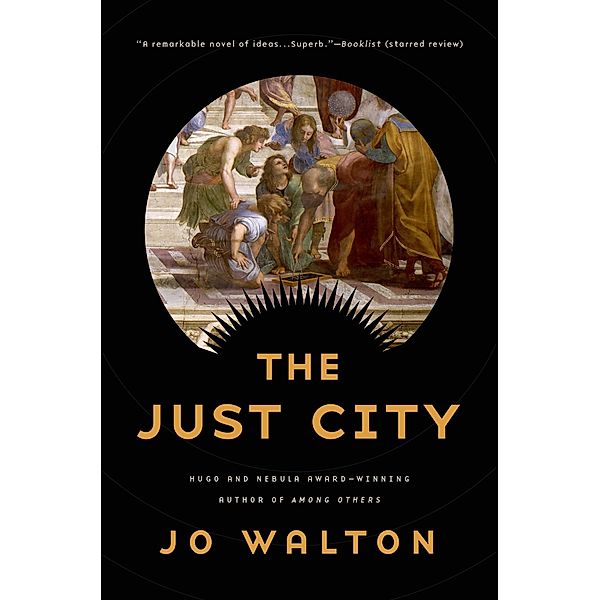 The Just City / Thessaly Bd.1, Jo Walton