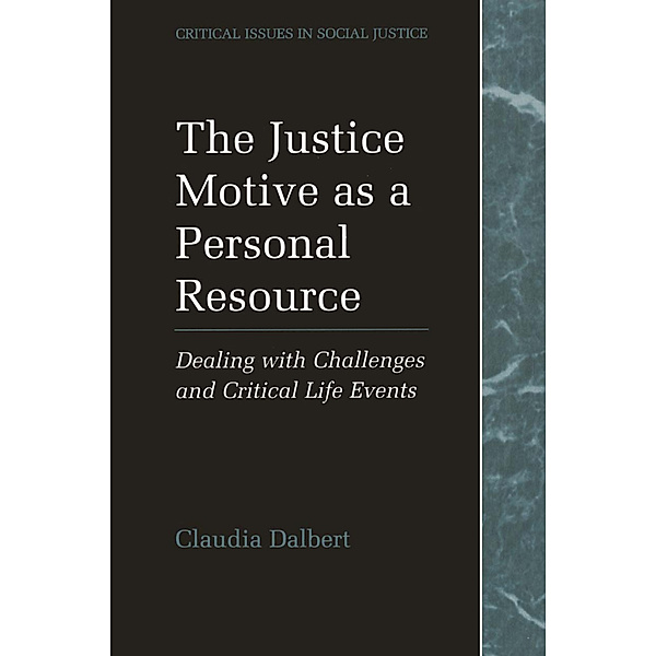 The Justice Motive as a Personal Resource, Claudia Dalbert